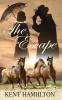 The Escape: The Martin Ranch Series: Book 3 An Old West Novel West Texas 1868.