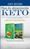 Plan de alimentación Keto Incluye 2 Manuscritos El plan de comidas de la dieta vegetariana de Keto + Libro de cocina de Keto Vegetariano Súper Fácil: ... con bajo contenido de carbohidratos