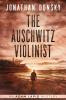 The Auschwitz Violinist: 3 (Adam Lapid Mysteries)