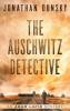 The Auschwitz Detective: 6 (Adam Lapid Mysteries)