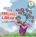 The Feelings Library: A children's picture book about feelings emotions and compassion: Emotional Development Identifying & Articulating Feelings ... preschool ages 3 - 8): 5 (Mindful MIA)