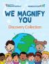 We Magnify You