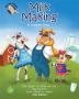 Milk Making: The Magic of Milk on the Moo-ooove from Grass to Glass (Pilly the Pelican Book)