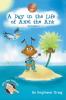 A Day in the Life of Axel the Ant (Pilly the Pelican Book)