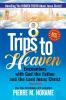 8 Trips to Heaven