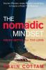 The Nomadic Mindset: Never Settle...for Too Long