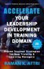 Accelerate Your Leadership Development in Training Domain: Proven Success Strategies for New Training & Learning Managers