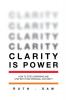 Clarity is Power: How to stop comparing and step into your personal authority: 1