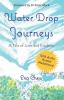 Water Drop Journeys: A Tale of Love and Kindness