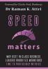 Speed Matters: Why Best in Class Business Leaders Prioritize Workforce Time to Proficiency Metrics