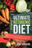 Ultimate Keto Cookbook: The Ultimate Ketogenic Diet - Lose 30 Pounds in 30 Days through the 10 Day Cleanse Intermittent Fasting Keto Meal Plan and ... - For Increased Fat Loss and Weight Loss