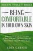 Borderline Personality Disorder: BEING COMFORTABLE IN YOUR OWN SKIN - Simple Ways To Fight and Win Against BPD With Proven Cognitive Behavioral Therapy