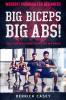 Workout Program For Beginners: BIG BICEPS BIG ABS! - Take Your Body From Flab To Abs in 4 Weeks