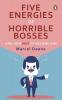 Five Energies of Horrible Bosses…And How Not to Become One