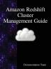 Amazon Redshift Cluster Management Guide