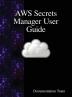 AWS Secrets Manager User Guide