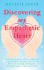 Discovering my Emperthetic Heart