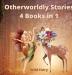 Otherworldly Stories: 4 Books in 1