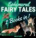 Ephemeral Fairy Tales: 2 Books in 1