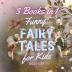 Funny Fairy Tales for Kids: 3 Books in 1