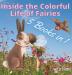 Inside the Colorful Life of Fairies: 5 Books in 1