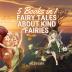 Fairy Tales About Kind Fairies: 5 Books in 1