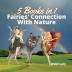 Fairies' Connection With Nature: 5 Books in 1