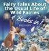 Fairy Tales About the Usual Life of Wild Fairies: 4 Books in 1