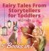 Fairy Tales From Storytellers for Toddlers: 5 Books in 1