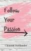 Follow Your Passion