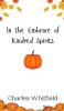In the Embrace of Kindred Spirits