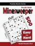 Minesweeper Puzzle Book: 500 Easy to Hard Puzzles (10x10): 2 (Puzzles Books)