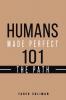 Humans Made Perfect 101 The Path