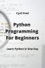 Python Programming For Beginners