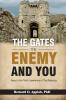 The Gate The Enemy and You: Keys to the total experience of the blessing