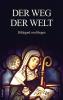 Der Weg der Welt: Visionen der Hildegard von Bingen (großdruck)