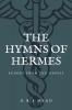 The Hymns of Hermes: Echoes from the Gnosis (Easy to Read Layout)