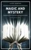 Magic and Mystery: Popular History (Illustrated)