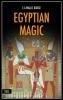 Egyptian Magic: Easy to Read Layout + Illustrated