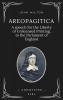 Areopagitica: A speech for the Liberty of Unlicensed Printing to the Parlament of England (Annotated - Easy to Read Layout)