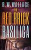 The Red Brick Basilica: A Tolosa Mystery: 2 (Tolosa Mysteries)