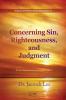 Concerning Sin Righteousness and Judgment: The Two Week Special Revival Sermon Series - 1