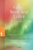 Geist Seele und Leib II: Spirit Soul and Body Ⅱ (German Edition)