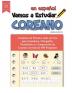 Vamos A Estudiar Coreano: Cuaderno de Práctica Todo en Uno para Gramática Ortografía Vocabulario y Comprensión de Lectura con más de 600 Preguntas