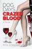 Dog Days Crazed Blood