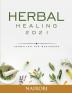 Herbal Healing: Herbalism for Beginners