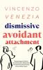 Dismissive Avoidant Attachment