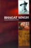 Bhagat Singh: An Immortal Revolutionary of India