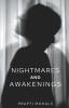 Nightmares And Awakenings