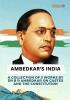 Ambedker's India - A Collection of 3 Works